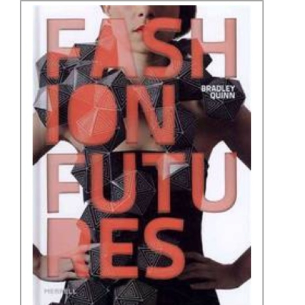 Bradley Quinn Fashion Futures 2012 Hardcover book